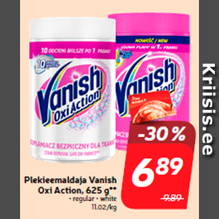 Allahindlus - Plekieemaldaja Vanish Oxi Action, 625 g**