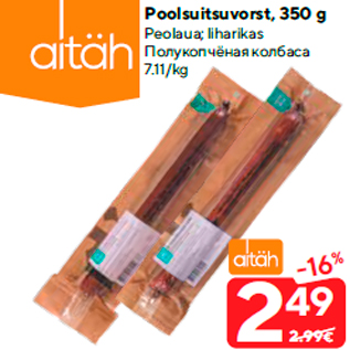 Allahindlus - Poolsuitsuvorst, 350 g