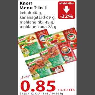 Allahindlus - Knorr Menu 2 in 1 kebab 40 g, kananagitsad 69 g, mahlane ribi 45 g, mahlane kana 28 g