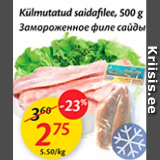 Allahindlus - Külmutatud saidafilee, 500 g