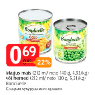 Allahindlus - Magus mais (212 ml/neto 140 g) või herned (212 ml/ neto 130 g)