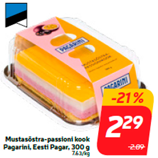 Allahindlus - Mustasõstra-passioni kook Pagarini, Eesti Pagar, 300 g