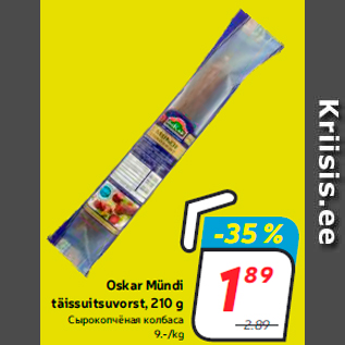 Allahindlus - Oskar Mündi täissuitsuvorst, 210 g