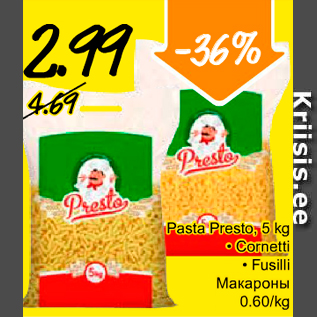 Allahindlus - Pasta Presto, 5 kg