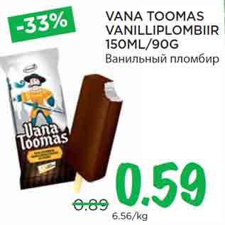 Allahindlus - VANA TOOMAS VANILLIPLOMBIIR 150ML/90G