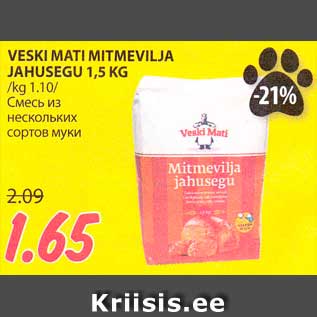 Allahindlus - VESKI MATI MITMEVILJA JAHUSEGU 1,5 KG