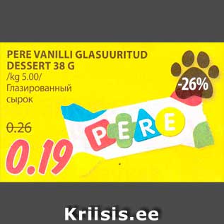 Allahindlus - PERE VANILLI GLASUURITUD DESSERT 38 G