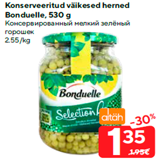 Allahindlus - Konserveeritud väikesed herned Bonduelle, 530 g