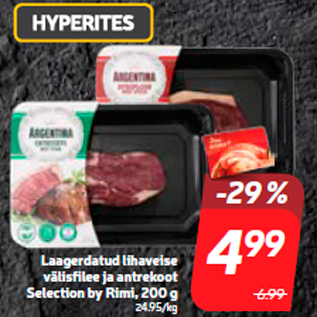 Allahindlus - Laagerdatud lihaveise välisfilee ja antrekoot Selection by Rimi, 200 g