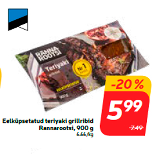 Allahindlus - Eelküpsetatud teriyaki grillribid Rannarootsi, 900 g