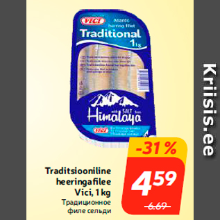 Allahindlus - Traditsiooniline heeringafilee Vici, 1 kg