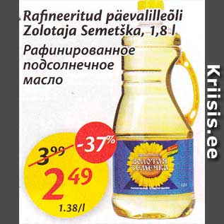 Allahindlus - Rafineeritud päevalilleõli Zolotaja Semetška, 1,8 l