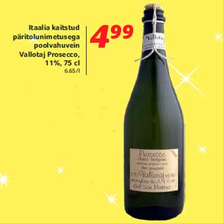 Allahindlus - Itaalia kaitstud päritolunimetusega poolvahuvein Vallotaj Prosecco,