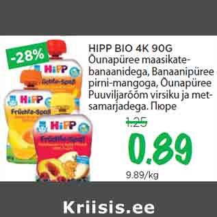 Allahindlus - HIPP BIO 4K 90G Õunapüree maasikatebanaanidega, Banaanipüree pirni-mangoga, Õunapüree Puuviljarõõm virsiku ja metsamarjadega.
