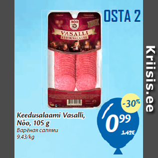 Allahindlus - Keedusalaami Vasalli, Nõo, 105 g