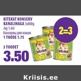 Allahindlus - KITEKAT KONSERV KANALIHAGA 3x800g