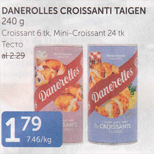 Allahindlus - DANEROLLES CROISSANTI TAIGEN 240 G