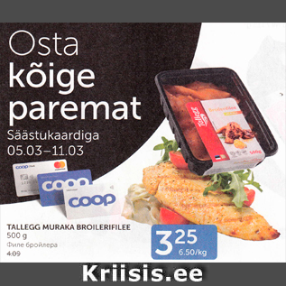Allahindlus - TALLEGG MURAKA BROILERIFILEE 500 g