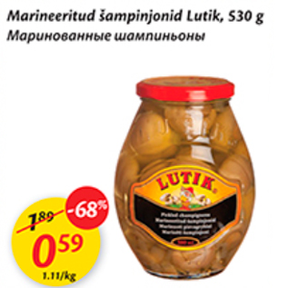 Allahindlus - Marineeritud šampinjonid Lutik, 530 g