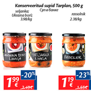 Allahindlus - Konserveeritud supid Tarplan, 500 g