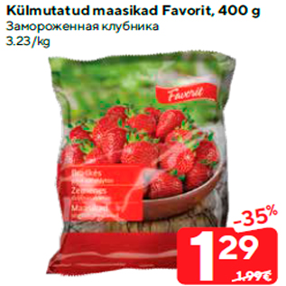 Allahindlus - Külmutatud maasikad Favorit, 400 g