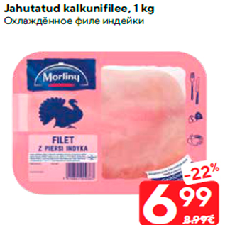 Allahindlus - Jahutatud kalkunifilee, 1 kg