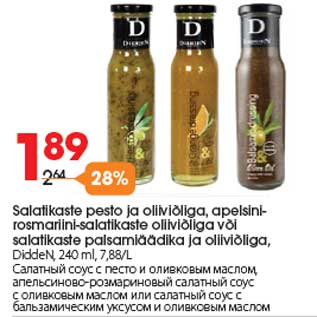 Allahindlus - Salatikaste pesto ja oliiviõliga, apelsinirosmariini- salatikaste oliiviõliga või salatikaste palsamiäädika ja oliiviõliga, DiddeN, 240 ml, 7,88/L