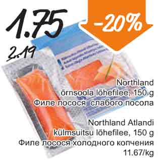 Allahindlus - .Nortland õrnsoola lõhefilee, 150 g .Nortland Atlandi külmsuitsu lõhefilee, 150 g