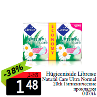 Allahindlus - Hügieeniside Libresse Natural Care Ultra Normal 20tk