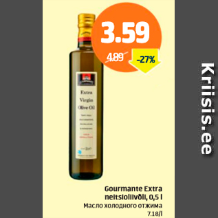 Allahindlus - Gourmente Axtra neitsioliivõli, 0,5 l