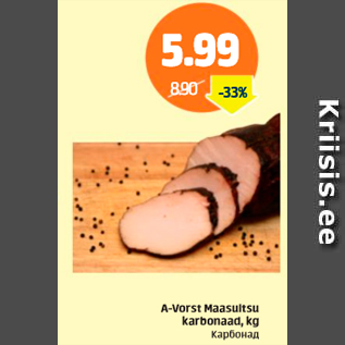 Allahindlus - A-Vorst Maasuitsu karbonaad, kg