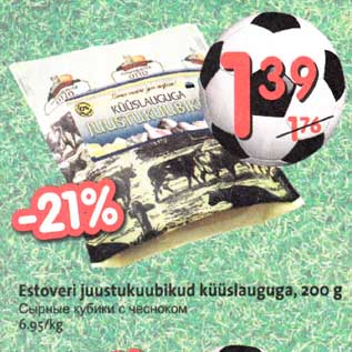 Allahindlus - Estoveri juustukuubikud küüslauguga, 200 g
