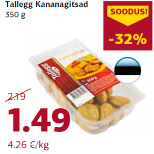 Allahindlus - Tallegg Kananagitsad 350 g