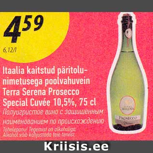 Allahindlus - Itaalia kaitstud päritolunimetusega poolvahuvein Terra Serena Prosecco Special Cuvee