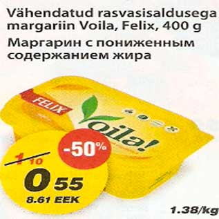 Allahindlus - Vähendatud rasvasisaldusega margariin Voila,Felix