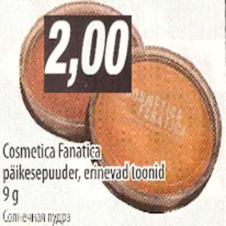 Allahindlus - Cosmetica Fanatica päikesepuuder,erinevad toonid