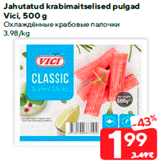 Allahindlus - Jahutatud krabimaitselised pulgad Vici, 500 g