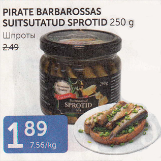 Allahindlus - PIRATE BARBAROSSAS SUITSUTATUD SPROTID 250 G