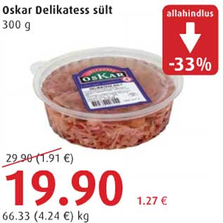 Allahindlus - Oskar Delikatess sült