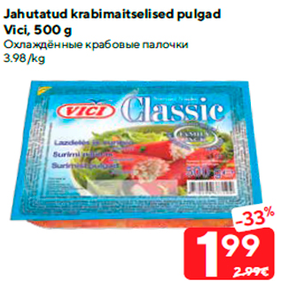 Allahindlus - Jahutatud krabimaitselised pulgad Vici, 500 g