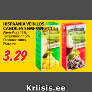 Allahindlus - HISPAANIA VEIN LOS CANDILES SEMI-SWEET 1 L