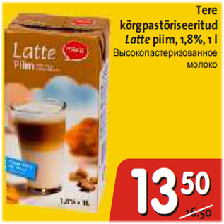 Allahindlus - Tere kõrgpastöriseeritud Latte piim