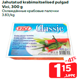 Allahindlus - Jahutatud krabimaitselised pulgad Vici, 300 g