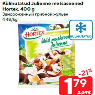 Allahindlus - Külmutatud Julienne metsaseened Hortex, 400 g