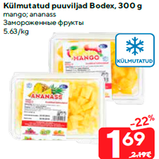 Allahindlus - Külmutatud puuviljad Bodex, 300 g