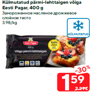 Allahindlus - Külmutatud pärmi-lehttaigen võiga Eesti Pagar, 400 g