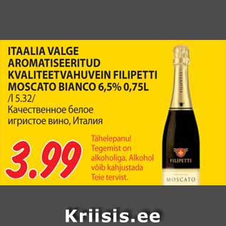 Allahindlus - ITAALIA VALGE AROMATISEERITUD KVALITEETVAHUVEIN FILIPETTI MOSCATO BIANCO 6,5% 0,75L