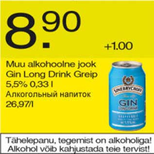 Allahindlus - Muu alkohoolne jook Gin Long Drink Greip