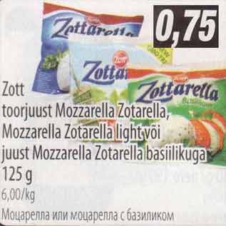 Allahindlus - Zott toorjuust Mozzarella Zotarella, Mozzarella Zotarella light või juust Mozzarella Zotarella basilikuga