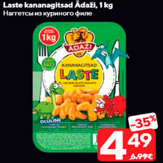 Allahindlus - Laste kananagitsad Ādaži, 1 kg